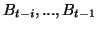 $B_{t-i},..., B_{t-1}$